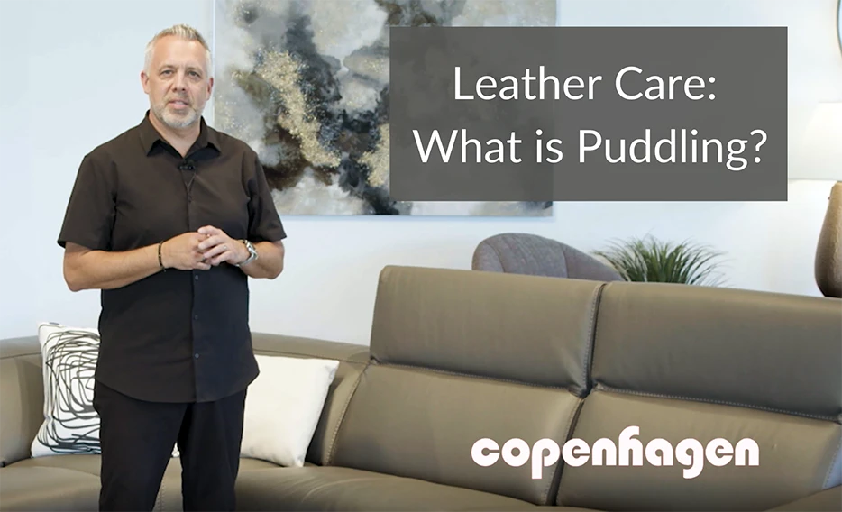 Leather Care: What is puddling from Copenhagen Imports in Texas and Arizona